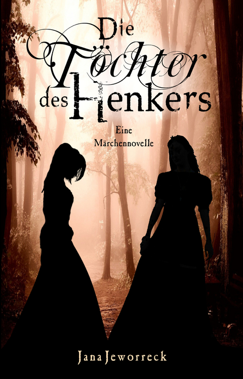 Die Töchter des Henkers - Jana Jeworreck