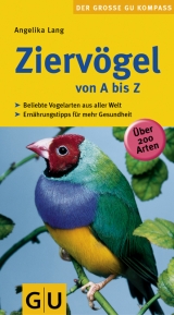 Zierv&ouml;gel von A - Z
