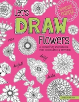 Let's Draw Flowers - Angelea Van Dam