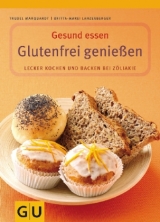 Glutenfrei genießen - Britta-Marei Lanzenberger, Trudel Marquardt