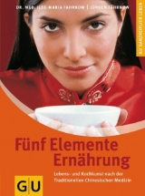 Fünf Elemente Ernährung - Fahrnow, Ilse Maria; Fahrnow, Jürgen Heinrich