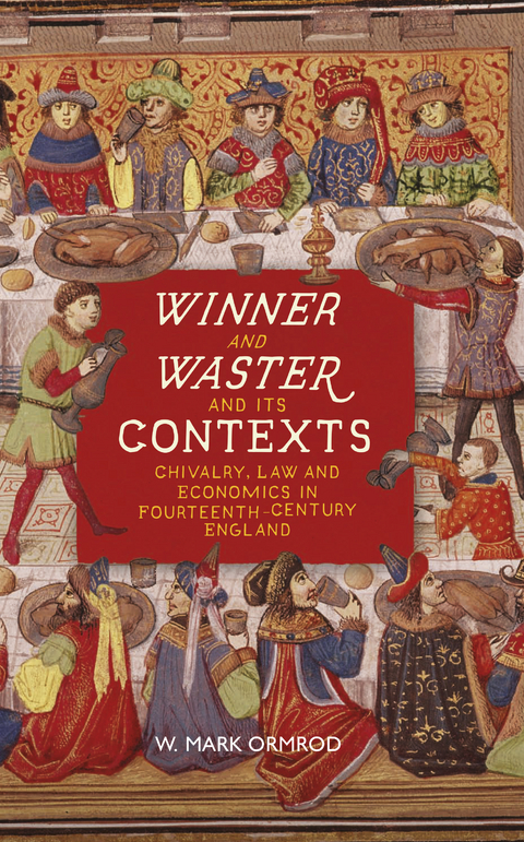 Winner and Waster and its Contexts -  W Mark Ormrod