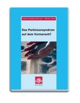 Das Parkinsonsyndrom auf dem Vormarsch? - Andres Ceballos-Baumann, Monika Trojan