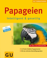 Papageien intelligent & gesellig - Thomas Haupt