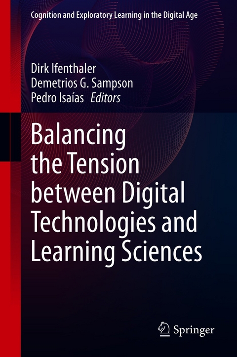 Balancing the Tension between Digital Technologies and Learning Sciences - 