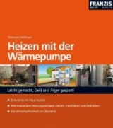 Heizen mit der Wärmepumpe - Reinhard Hoffmann