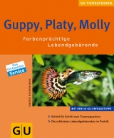 Guppy,Platy, Molly Farbenpr&auml;chtige Lebendgeb&auml;rende - Harro Hieronimus