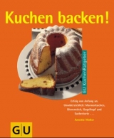 Kuchen backen! - Annette Wolter