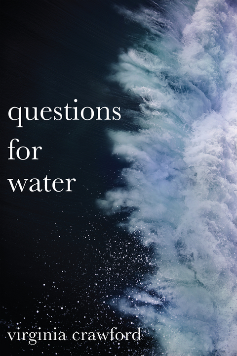 questions for water - Virginia Crawford