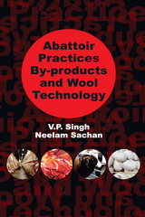Abattoir Practices By-products and Wool Technology -  V.P Singh