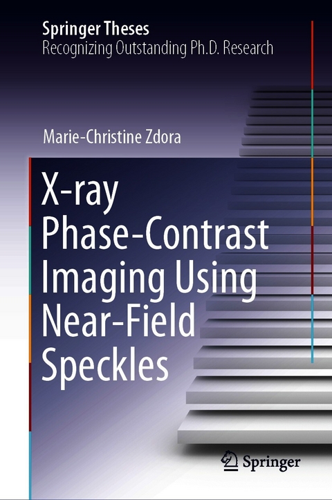 X-ray Phase-Contrast Imaging Using Near-Field Speckles - Marie-Christine Zdora