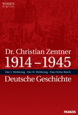 1914-1945. Deutsche Geschichte, 3 CD-ROMs u. 2 DVD-ROMs - Christian Zentner