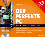 Der perfekte PC - Rudolf G Glos