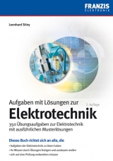 Aufgaben und Lösungen zur Elektrotechnik - Stiny, Leonhard