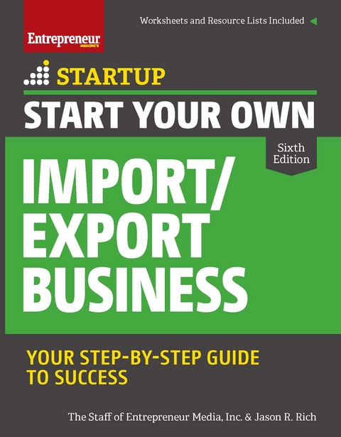 Start Your Own Import/Export Business - The Staff of Entrepreneur Media, Jason R. Rich