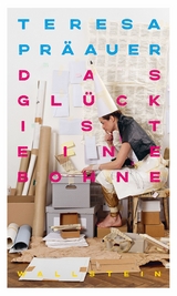 Das Gl&uuml;ck ist eine Bohne -  Teresa Pr&auml;auer