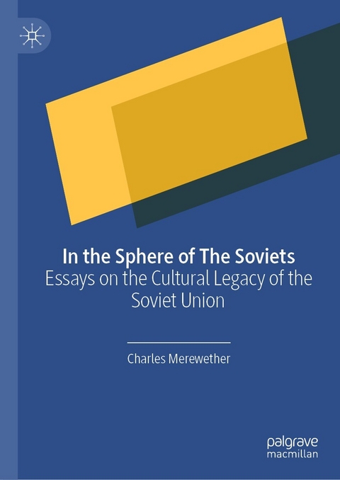In the Sphere of The Soviets - Charles Merewether