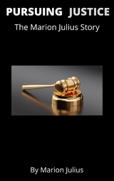 Pursuing Justice - Marion Julius