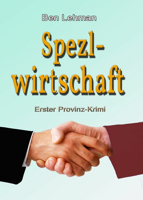Spezl-Wirtschaft - Ben Lehman