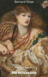 Die Million&auml;rin - Bernard Shaw