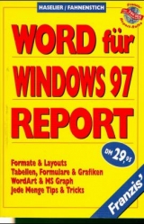 Word für Windows 97 Report - Rainer G. Haselier, Klaus Fahnenstich