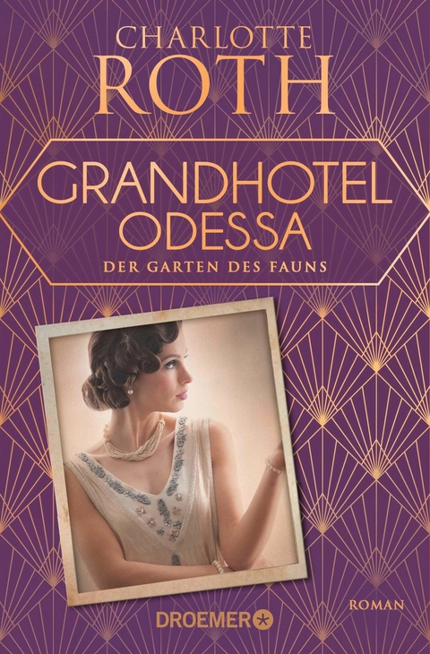 Grandhotel Odessa. Der Garten des Fauns - Charlotte Roth