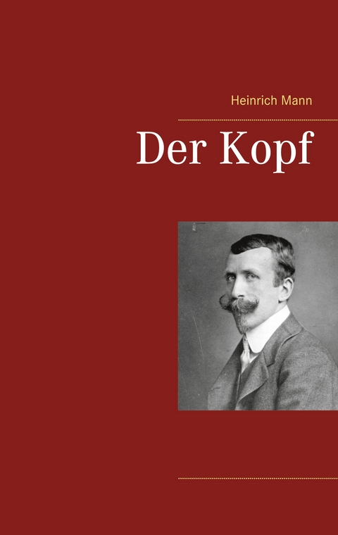 Der Kopf - Heinrich Mann
