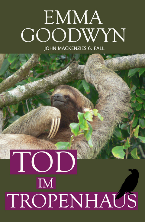 Tod im Tropenhaus - Emma Goodwyn
