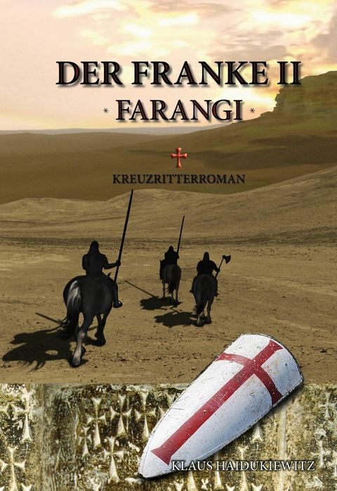 Der Franke II - Farangi - Klaus Haidukiewitz