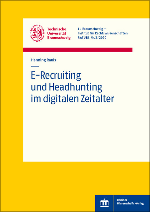 E-Recruiting und Headhunting im digitalen Zeitalter -  Henning Rauls