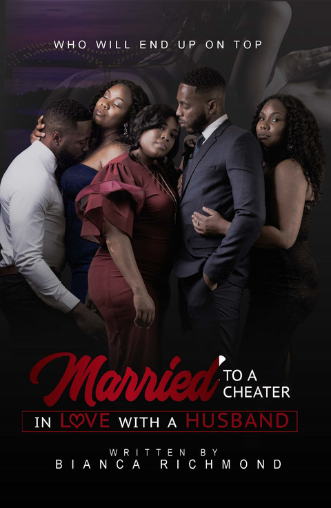 Married to a Cheater, In Love with a Husband -  Bianca Richmond