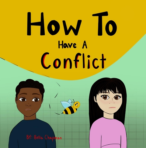 How To Have A Conflict - Bella M Chapman