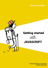 Getting started with Javascript - Remy Lentzner