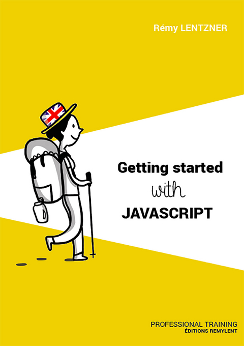 Getting started with Javascript - Remy Lentzner