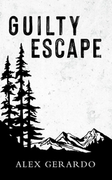 Guilty Escape - Alex Gerardo