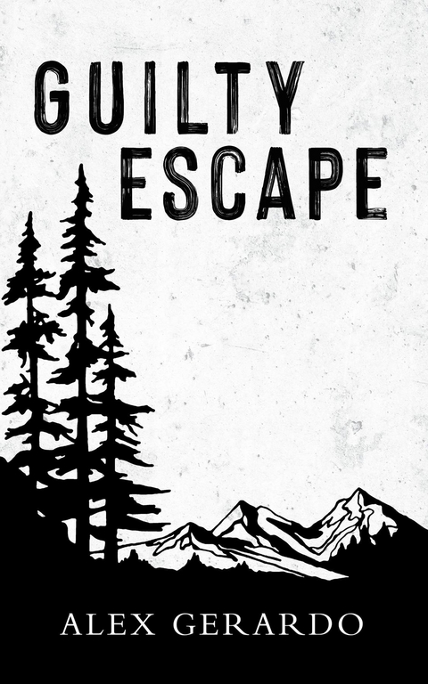 Guilty Escape - Alex Gerardo