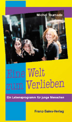 Eine Welt zum Verlieben - Michel Tournade