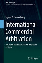 International Commercial Arbitration - Seyoum Yohannes Tesfay
