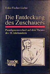 Die Entdeckung des Zuschauers - Erika Fischer-Lichte