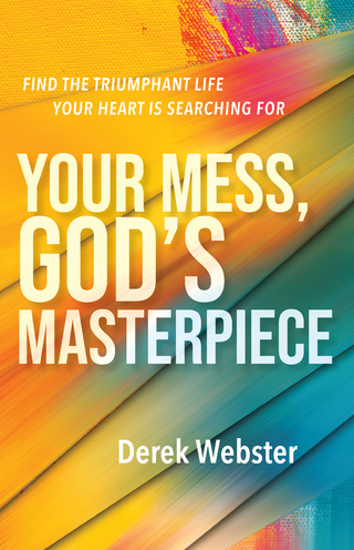 Your Mess, God's Masterpiece