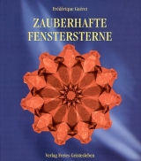 Zauberhafte Fenstersterne - Fr&eacute;d&eacute;rique Gu&eacute;ret