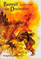Beowulf der Drachent&ouml;ter - Rosemary Sutcliff