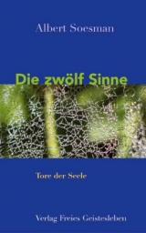 Die zwölf Sinne - Soesman, Albert