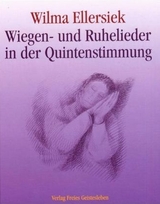Wiegen- und Ruhelieder in der Quintenstimmung - Wilma Ellersiek