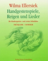 Handgestenspiele und Lieder - Wilma Ellersiek