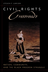 Civil Rights Crossroads - Steven F. Lawson