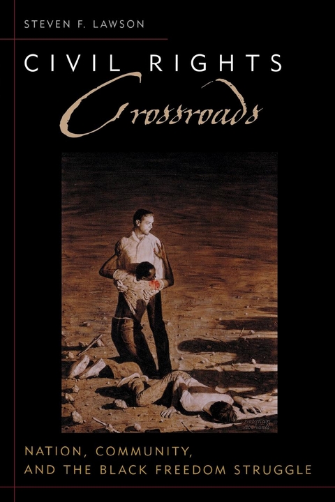 Civil Rights Crossroads - Steven F. Lawson