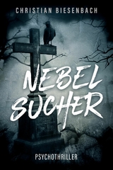 NEBELSUCHER - Christian Biesenbach