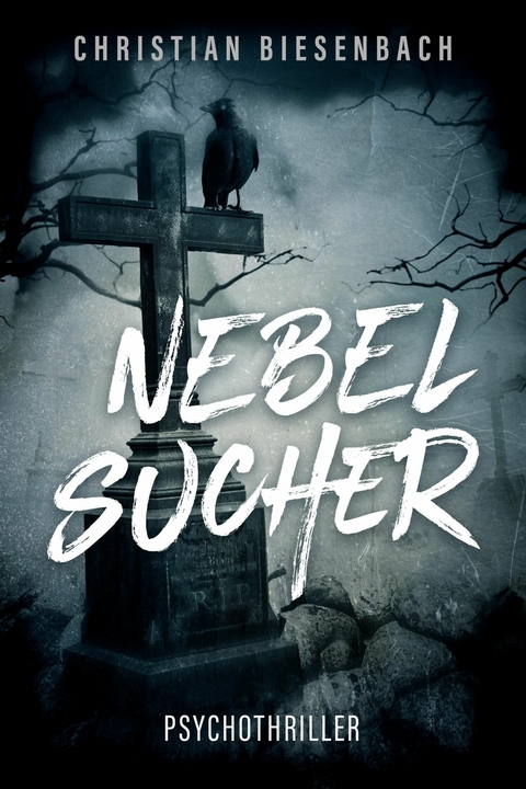 NEBELSUCHER - Christian Biesenbach