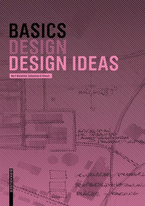 Basics Design Ideas - Bert Bielefeld, Sebastian El khouli